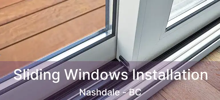  Sliding Windows Installation Nashdale - BC