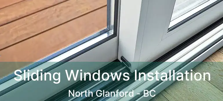  Sliding Windows Installation North Glanford - BC