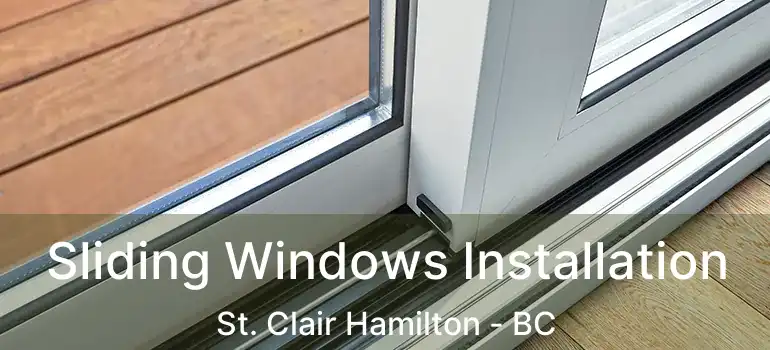  Sliding Windows Installation St. Clair Hamilton - BC