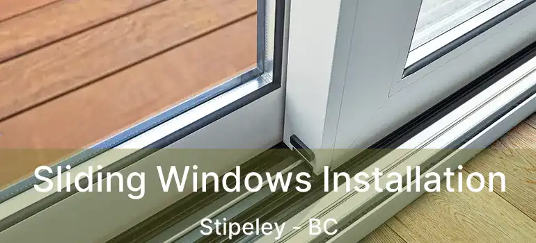  Sliding Windows Installation Stipeley - BC