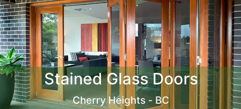  Stained Glass Doors Cherry Heights - BC