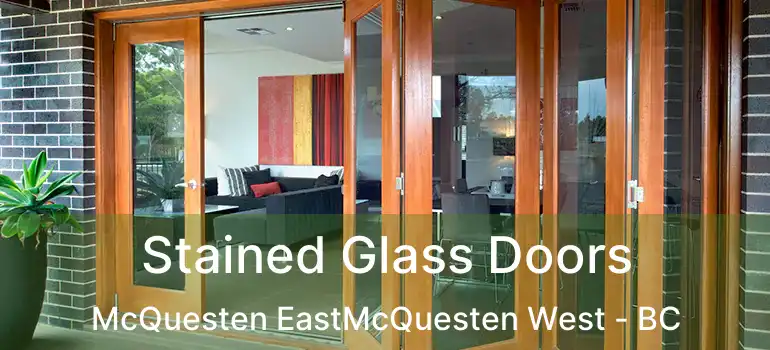  Stained Glass Doors McQuesten EastMcQuesten West - BC