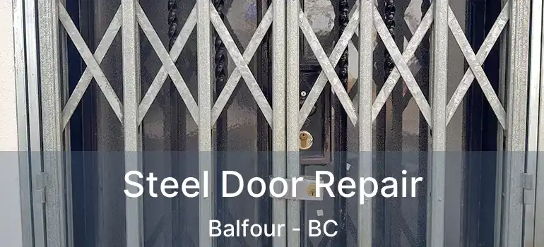  Steel Door Repair Balfour - BC
