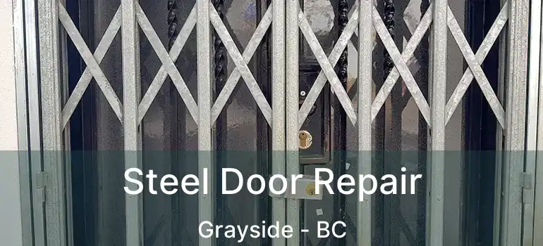  Steel Door Repair Grayside - BC