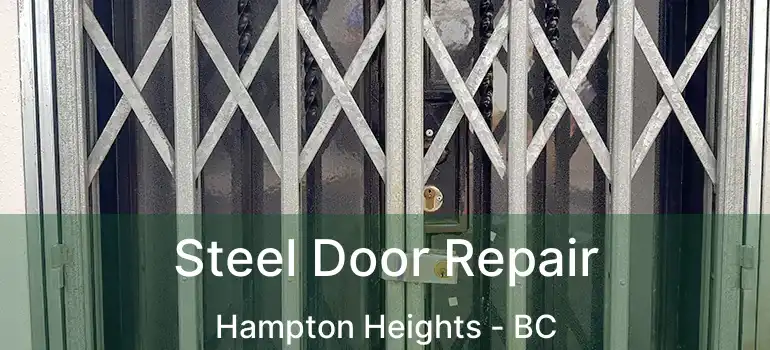  Steel Door Repair Hampton Heights - BC