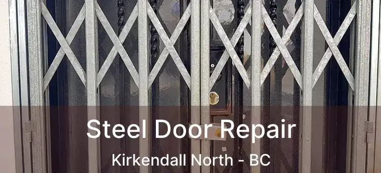  Steel Door Repair Kirkendall North - BC