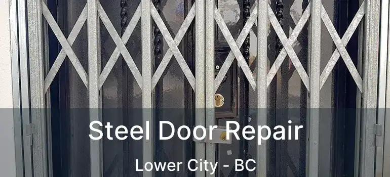  Steel Door Repair Lower City - BC
