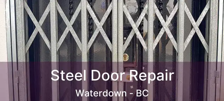  Steel Door Repair Waterdown - BC