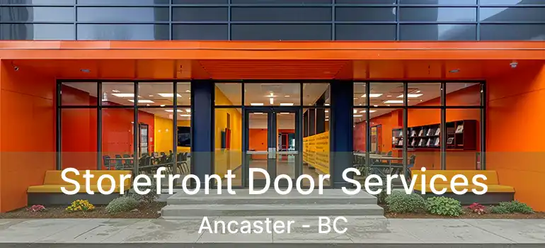  Storefront Door Services Ancaster - BC