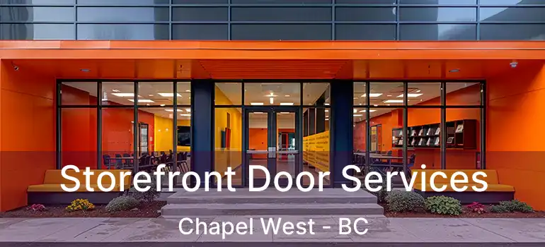  Storefront Door Services Chapel West - BC
