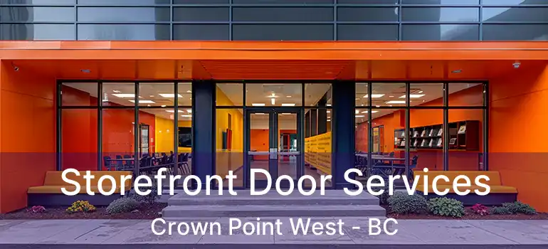  Storefront Door Services Crown Point West - BC
