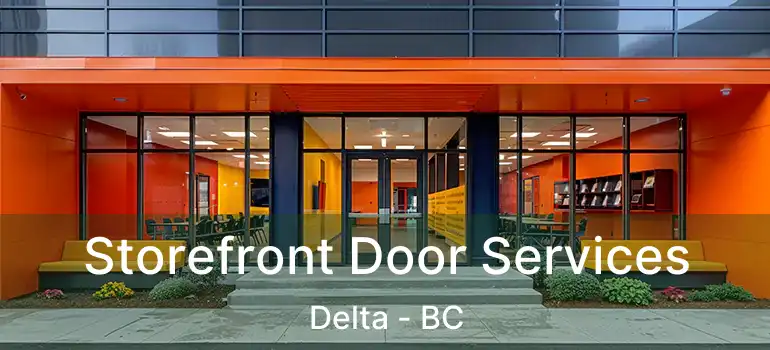  Storefront Door Services Delta - BC