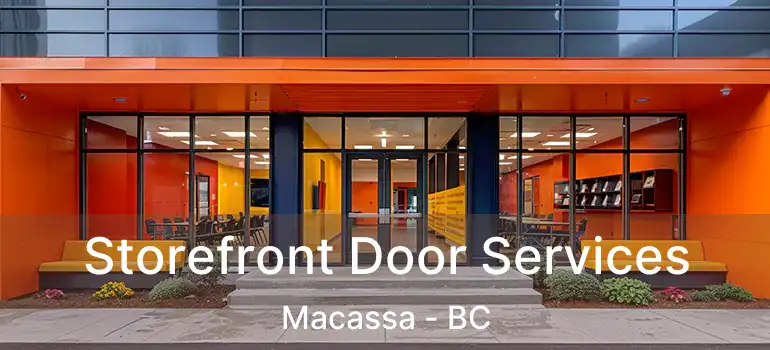  Storefront Door Services Macassa - BC