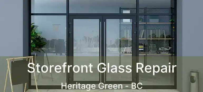  Storefront Glass Repair Heritage Green - BC