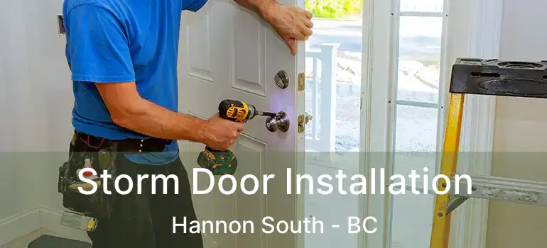  Storm Door Installation Hannon South - BC
