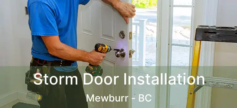  Storm Door Installation Mewburr - BC