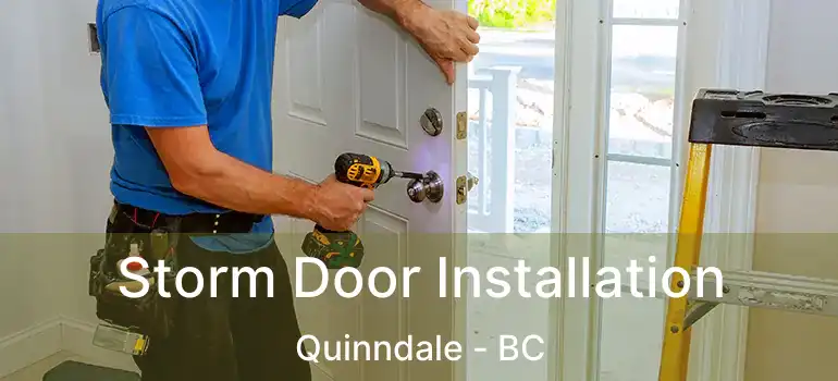  Storm Door Installation Quinndale - BC
