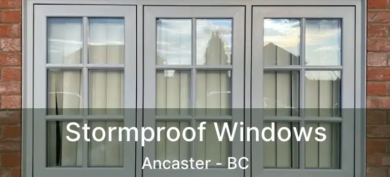  Stormproof Windows Ancaster - BC