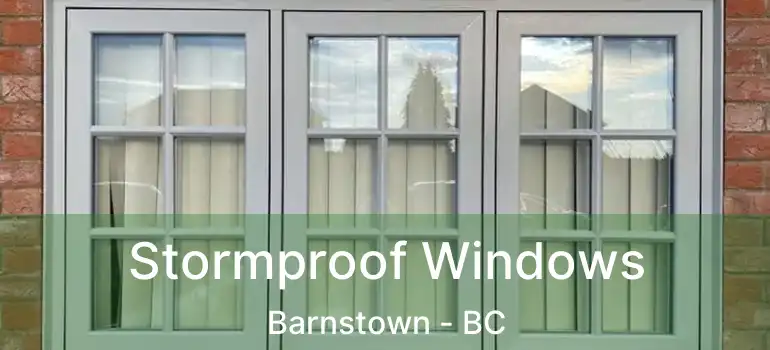  Stormproof Windows Barnstown - BC