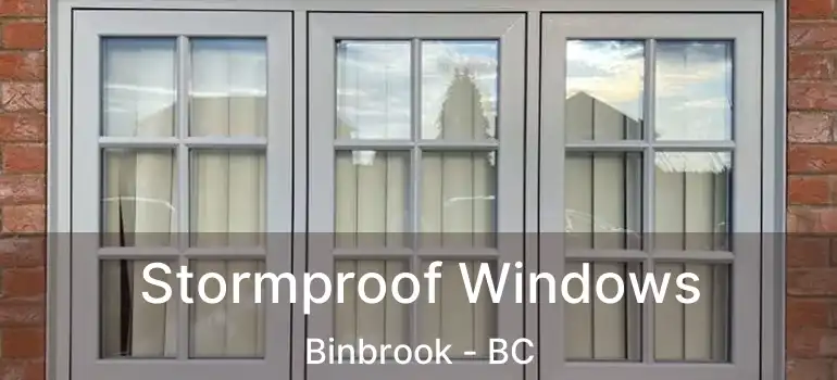  Stormproof Windows Binbrook - BC