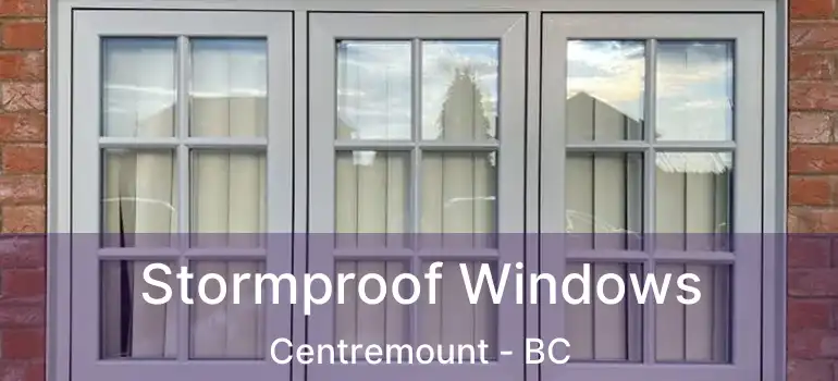  Stormproof Windows Centremount - BC
