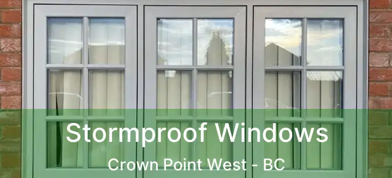  Stormproof Windows Crown Point West - BC
