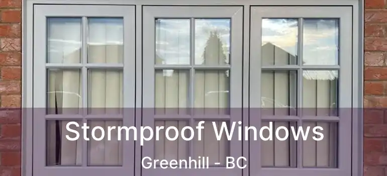  Stormproof Windows Greenhill - BC