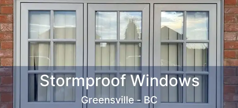  Stormproof Windows Greensville - BC