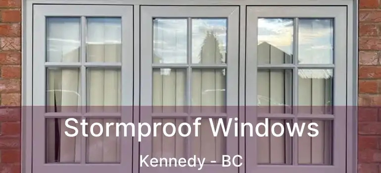  Stormproof Windows Kennedy - BC