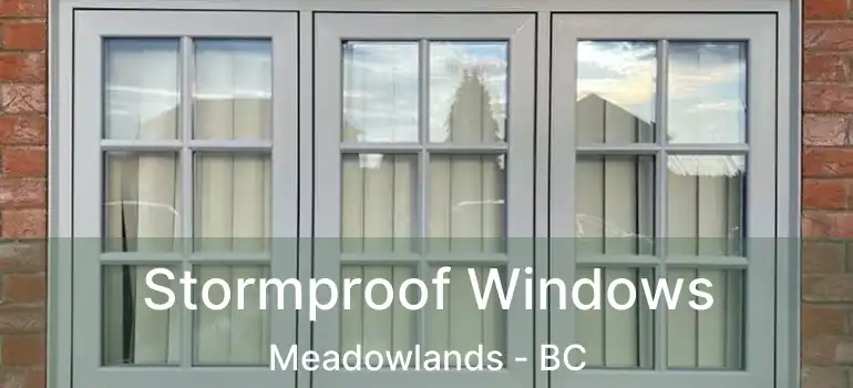 Stormproof Windows Meadowlands - BC