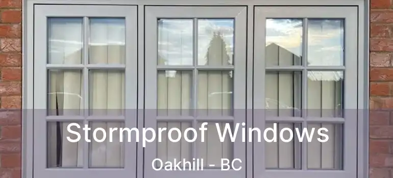  Stormproof Windows Oakhill - BC