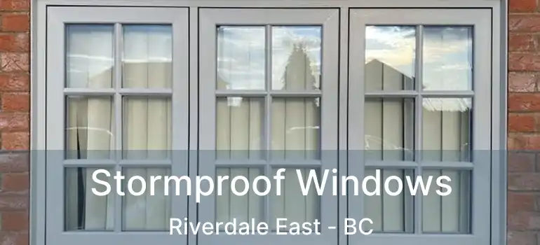  Stormproof Windows Riverdale East - BC