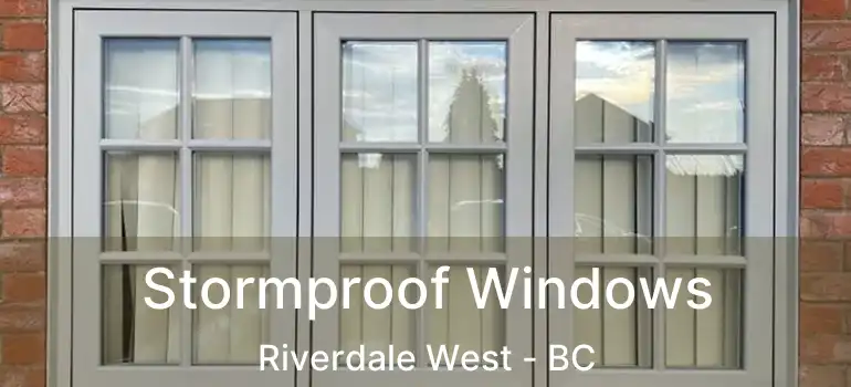  Stormproof Windows Riverdale West - BC