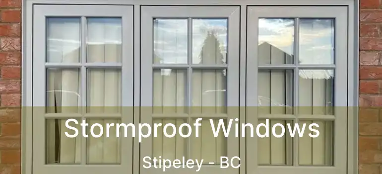  Stormproof Windows Stipeley - BC