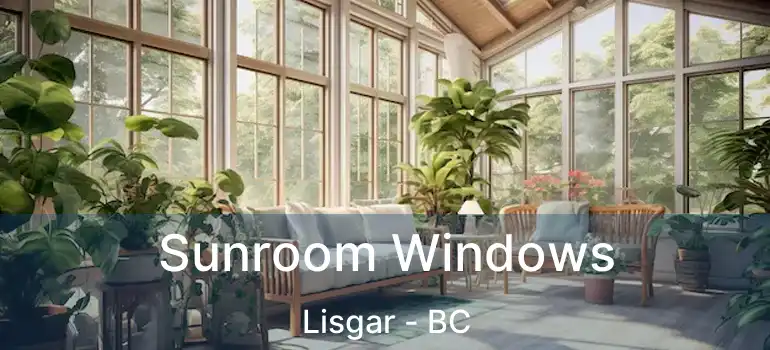  Sunroom Windows Lisgar - BC