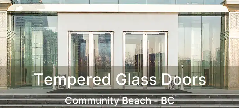  Tempered Glass Doors Community Beach - BC