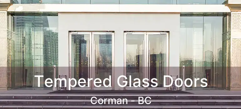  Tempered Glass Doors Corman - BC