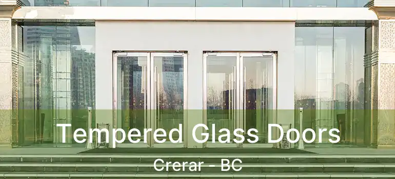  Tempered Glass Doors Crerar - BC