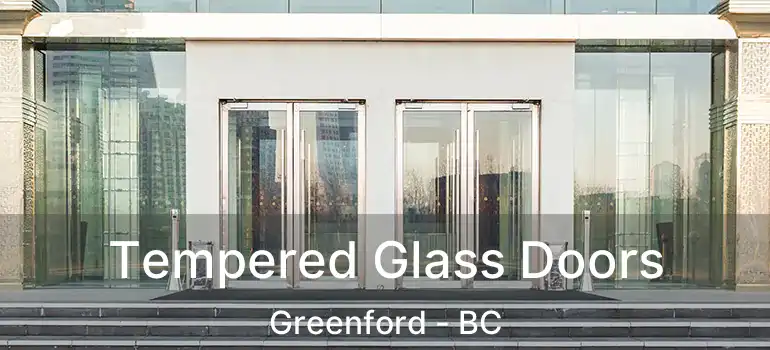 Tempered Glass Doors Greenford - BC