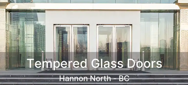  Tempered Glass Doors Hannon North - BC