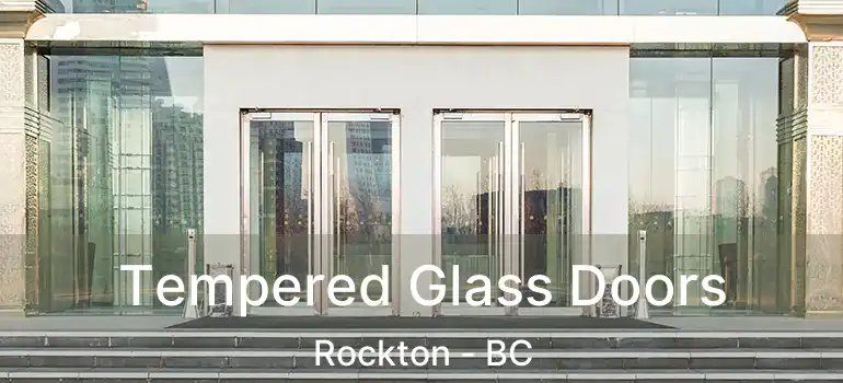  Tempered Glass Doors Rockton - BC