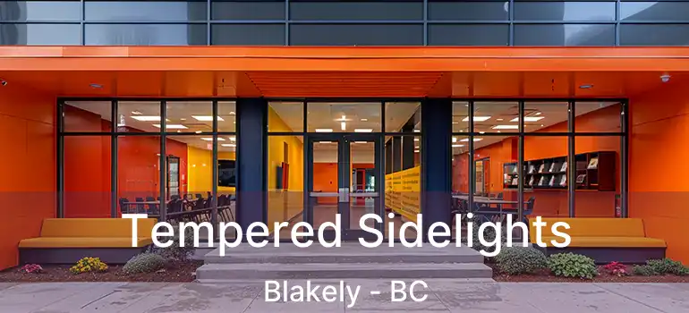  Tempered Sidelights Blakely - BC
