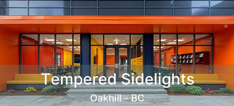  Tempered Sidelights Oakhill - BC