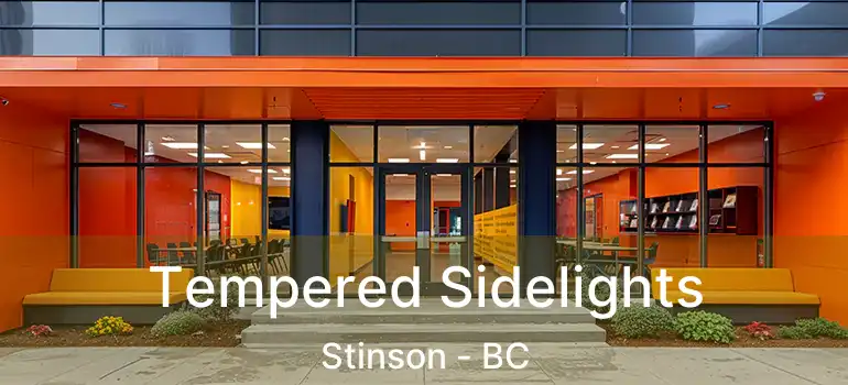  Tempered Sidelights Stinson - BC