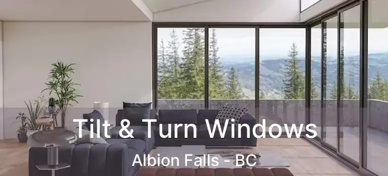  Tilt & Turn Windows Albion Falls - BC