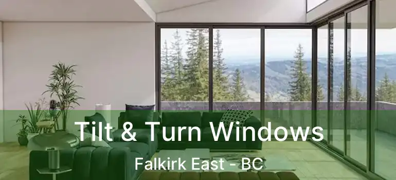 Tilt & Turn Windows Falkirk East - BC