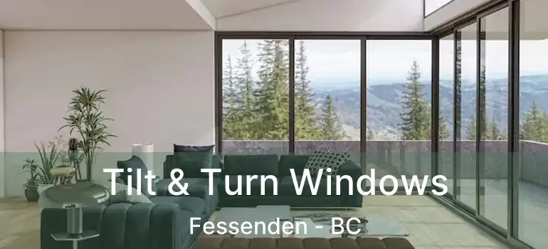  Tilt & Turn Windows Fessenden - BC