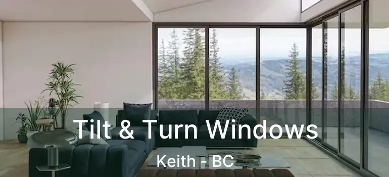  Tilt & Turn Windows Keith - BC