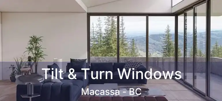  Tilt & Turn Windows Macassa - BC
