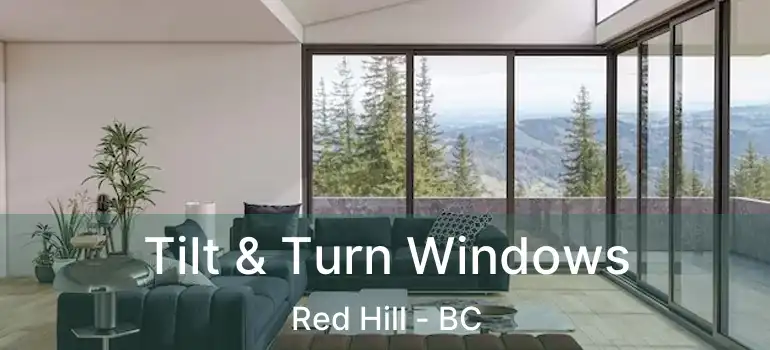  Tilt & Turn Windows Red Hill - BC